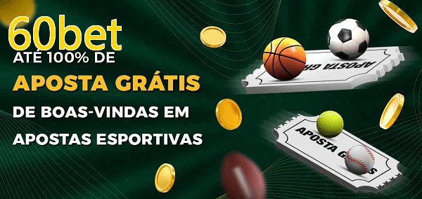 60betbet Ate 100% de Aposta Gratis